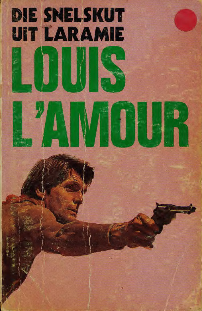 Die snelskut uit Laramie - Louis L'amour